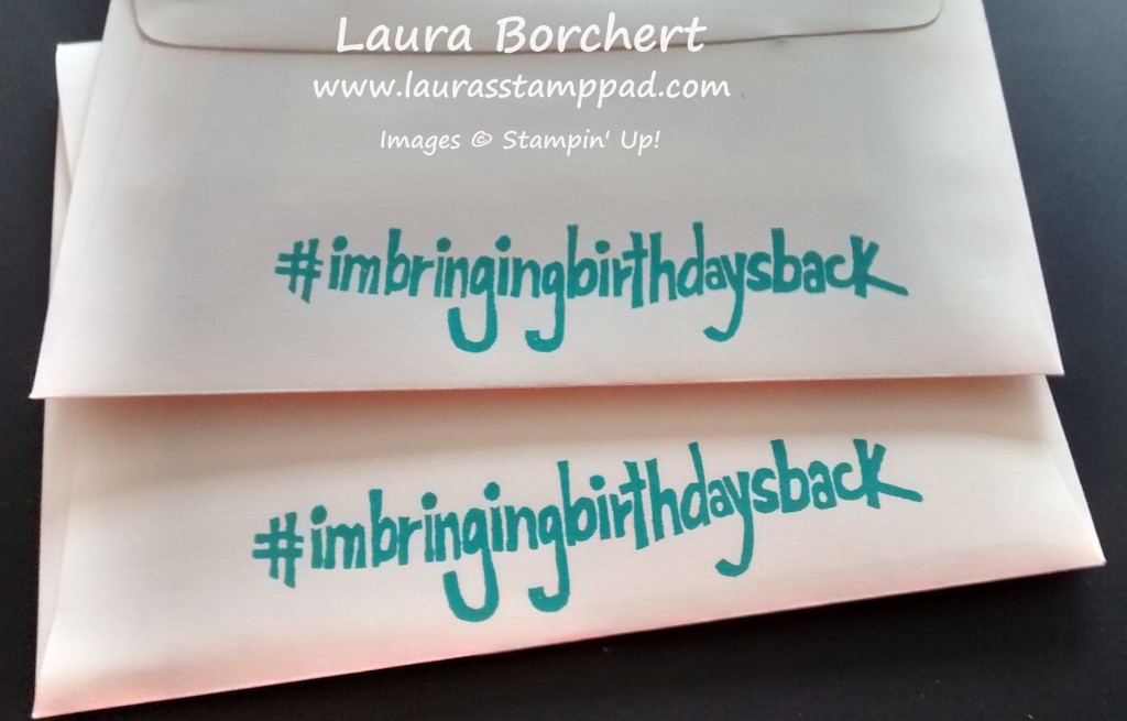 #imbringingbirthdaysback, www.LaurasStampPad.com