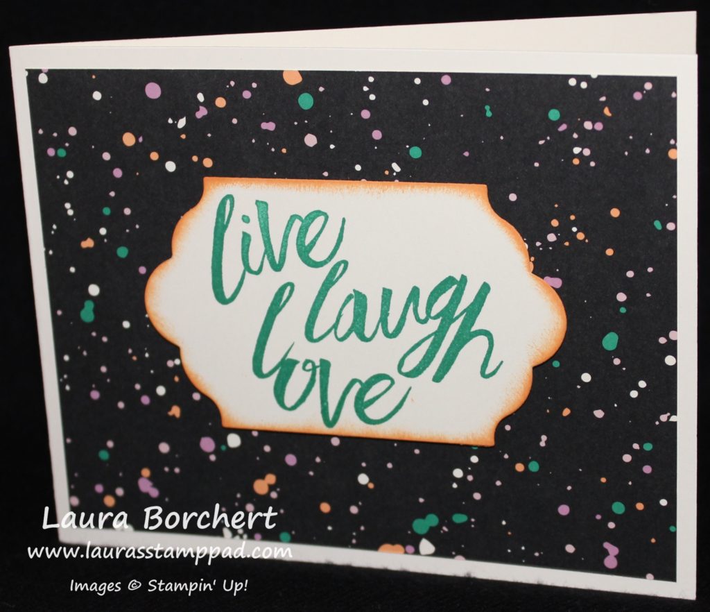 Live Laugh Love, www.LaurasStampPad.com