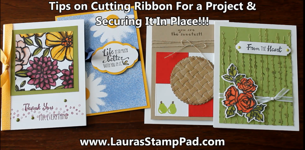 Tips on Cutting, Tying, & Securing Ribbon, www.LaurasStampPad.com