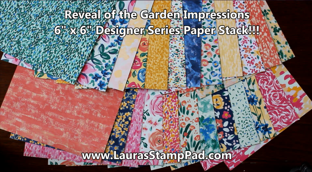 Garden Impressions Designer Series Paper, www.LaurasStampPad.com