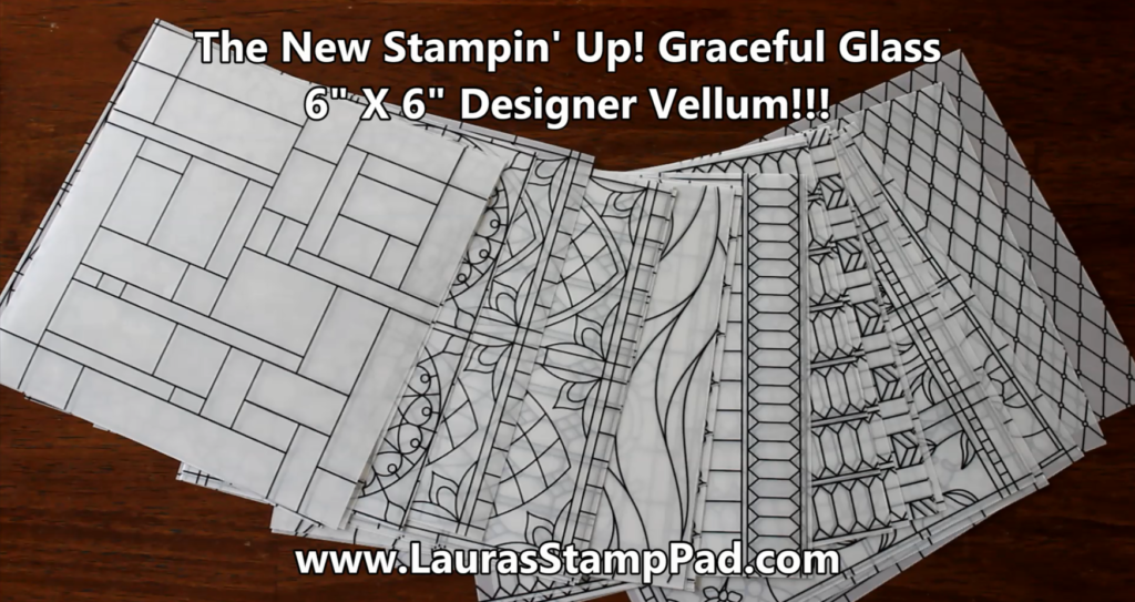 Graceful Glass Designer Vellum, www.LaurasStampPad.com