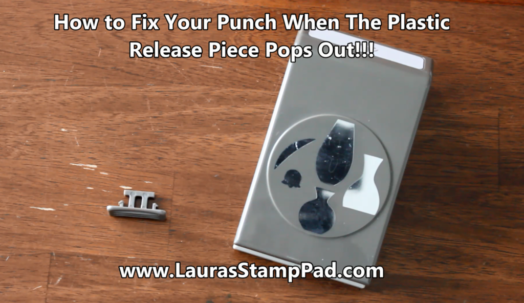 Fixing Your Broken Punch, www.LaurasStampPad.com