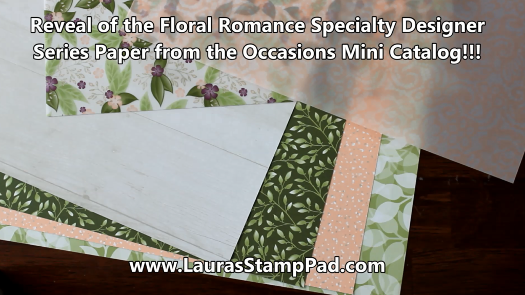 Floral Romance Specialty Designer Paper, www.LaurasStampPad.com