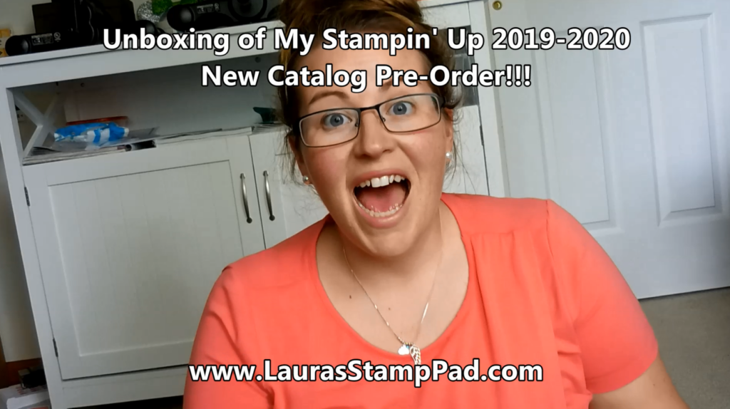 My 2019-2020 New Catalog Pre-Order Arrived, www.LaurasStampPad.com