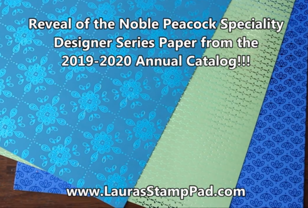 Noble Peacock Designer Paper, www.LaurasStampPad.com