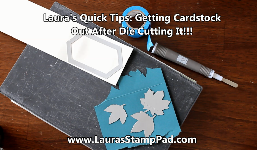 Removing Cardstock Tip, www.LaurasStampPad.com
