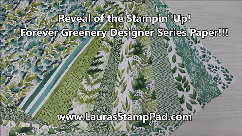Forever Greenery Paper, www.LaurasStampPad.com
