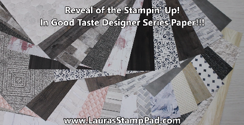 In Good Taste Designer Series Paper, www.LaurasStampPad.com
