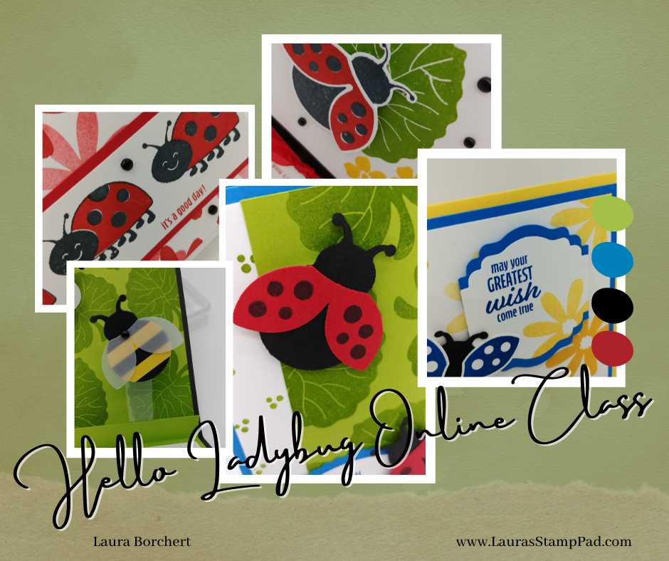 Hello Ladybug Online Card Class, www.LaurasStampPad.com