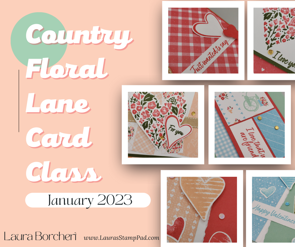 Country Floral Lane Card Class, www.LaurasStampPad.com