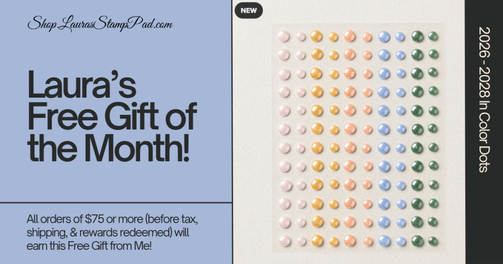 Laura's Free Gift of the Month, www.LaurasStampPad.com