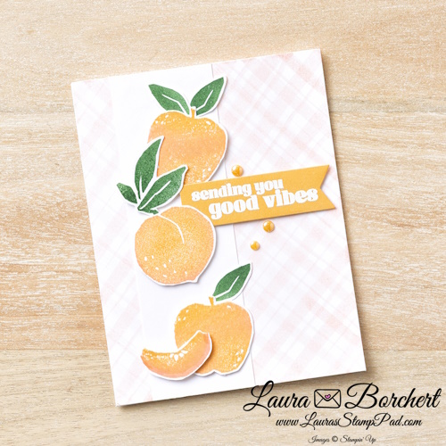 Sending Good Vibes, www.LaurasStampPad.com